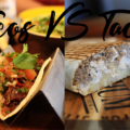 Les tacos les nouveaux tacos - Food Fight - Tacos vs Tacos